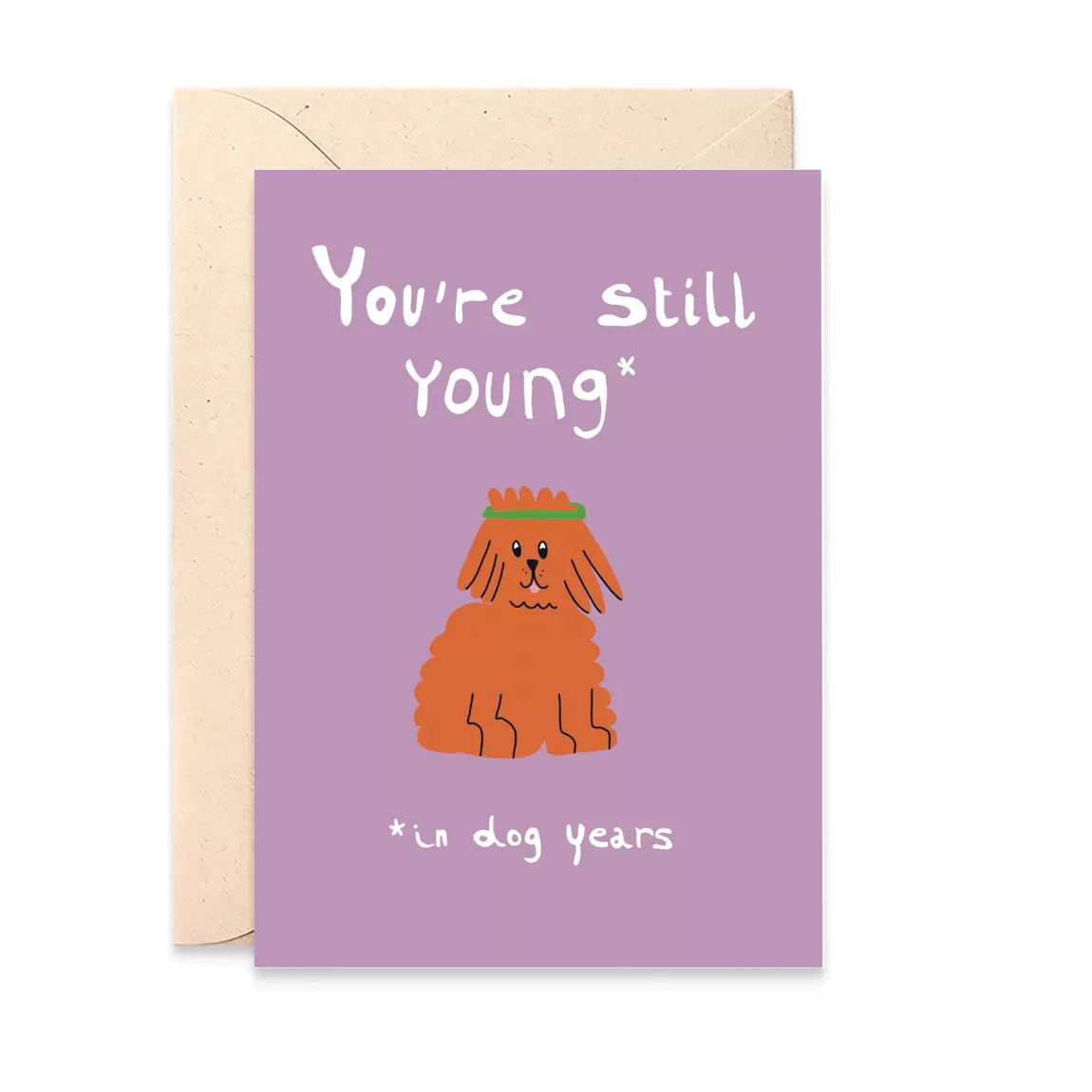Carte double avec enveloppe - You’re still young