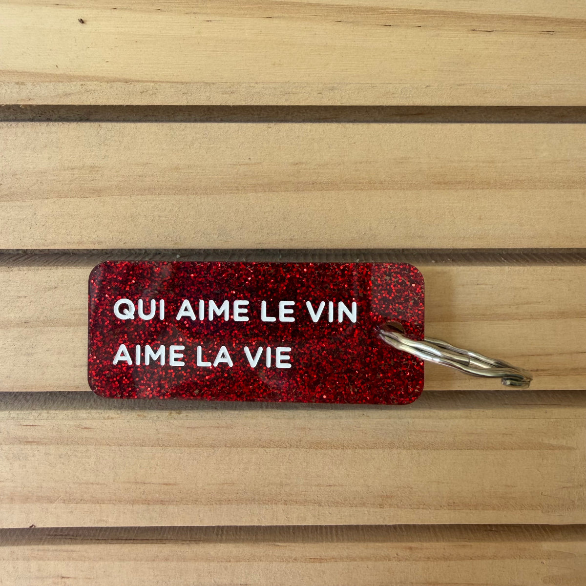 Porte-clés Qui aime le vin aime la vie